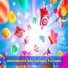 mohammed bin salman fortuna